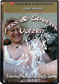 Piss und Sperma Votzen Part 1