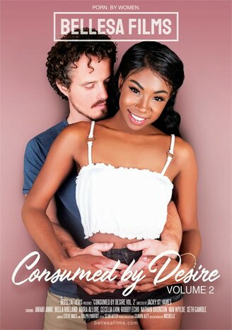 Bellesa Films - Consumed By Desire 2 - DVD - Porna