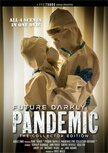 Future Darkly: Pandemic - The Collector's Edition - DVD Future Darkly: Pandemic - The Collector's Edition - DVD